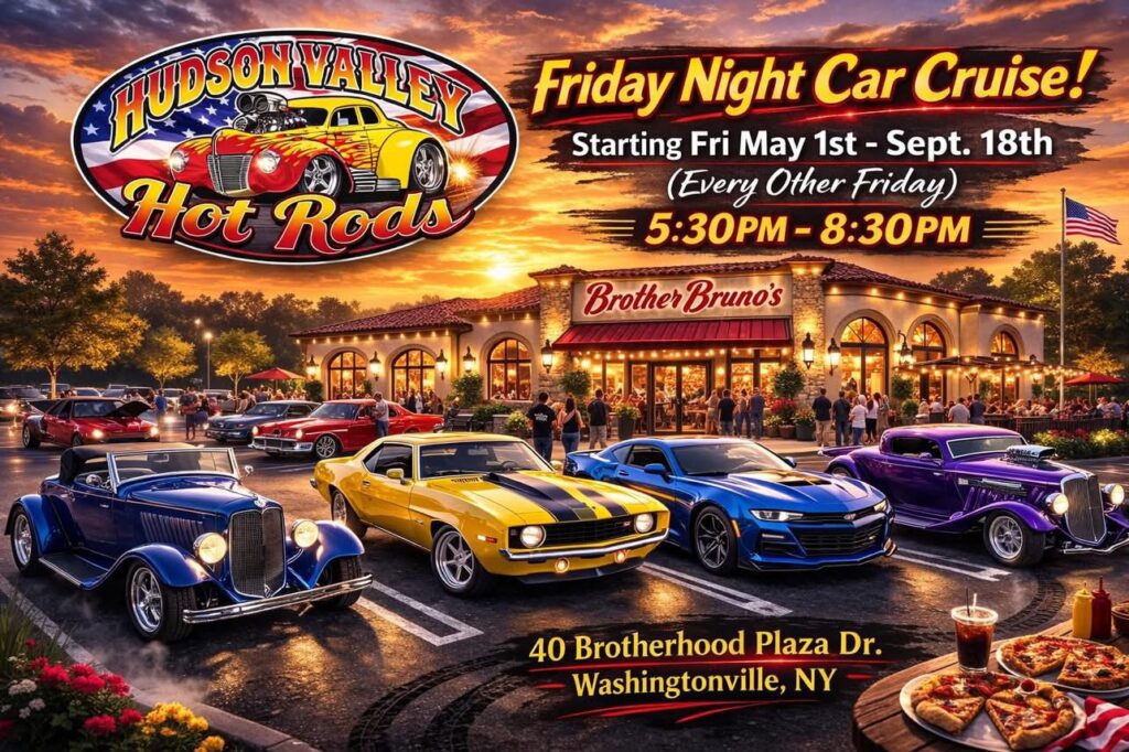 Hudson Valley Hot Rods Friday Night Car Cruise event at Brother Bruno's in Washingtonville, NY on May 1, 2026