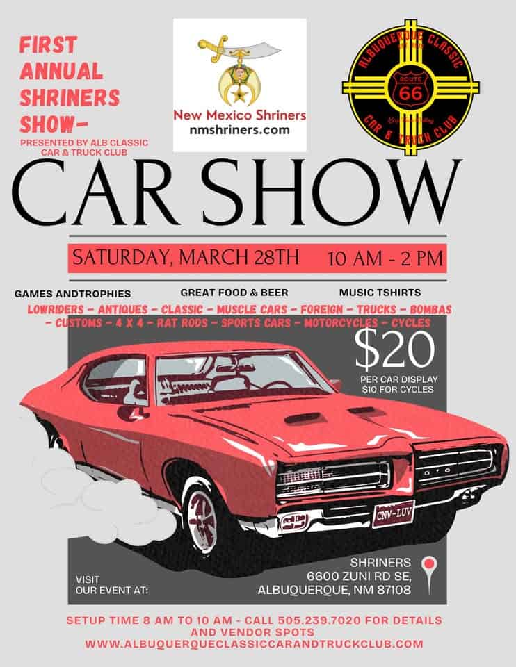 Alb Classic Car & Truck Club and Shriners of NM Car Show event at 6600 Zuni Rd Se in Albuquerque, NM on March 28, 2026