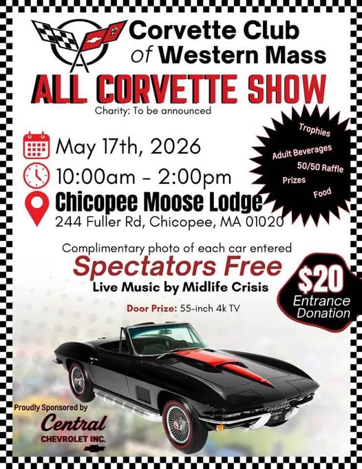All Corvette Show event at Chicopee Moose Lodge in Chicopee, MA on May 17, 2026