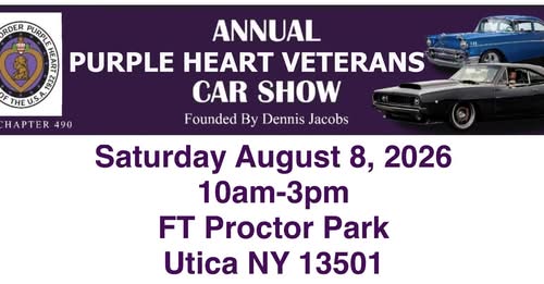Annual Purple Heart Veterans Car Show event at FT Proctor Park in Utica, NY on August 8, 2026