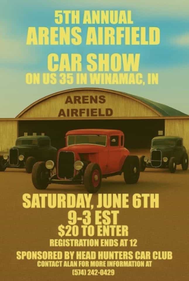 Arens Airfield 5th annual car show event at 2595 N Us-35 in Winamac, IN on June 6, 2026