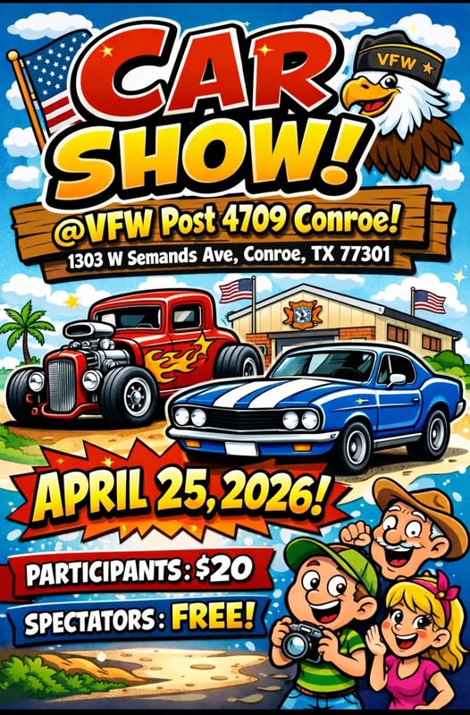 Car Show! event at VFW Post 4709 Conroe in Conroe, TX on April 25, 2026