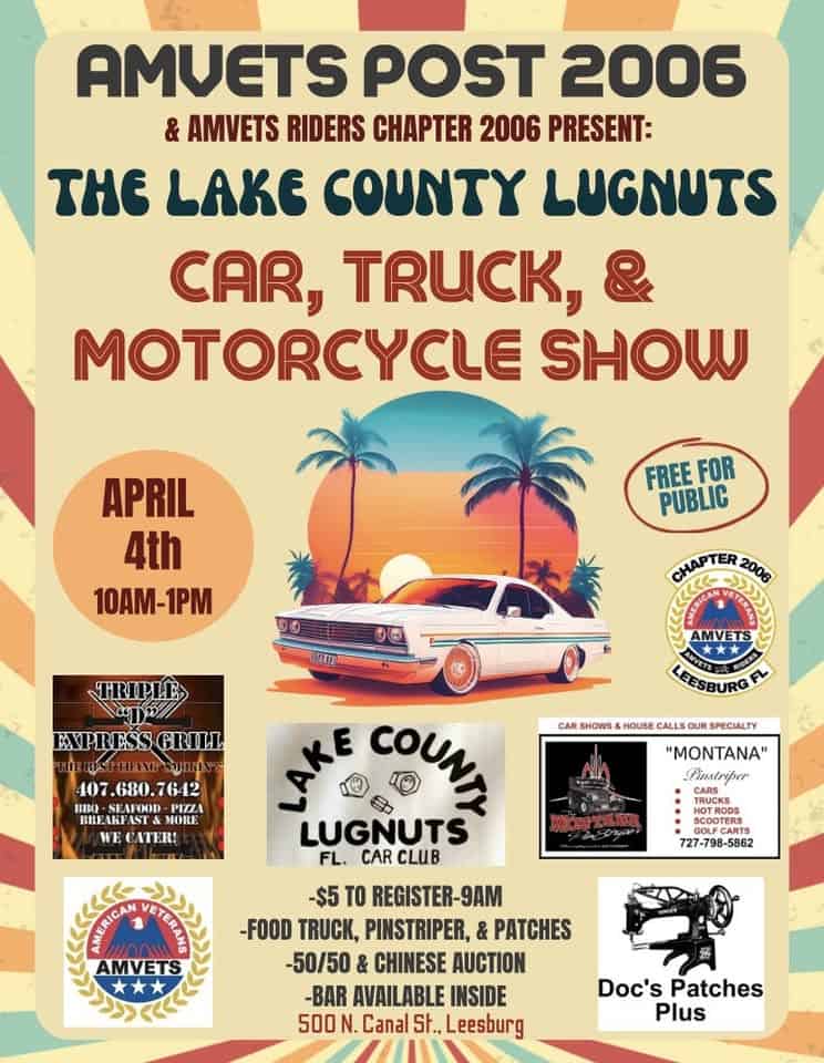 Car, Truck, & Motorcycle Show by Lake County Lugnuts, Amvets Post 2006, and Amvets Riders 2006 event at 500 N Canal St in Leesburg, FL on April 4, 2026
