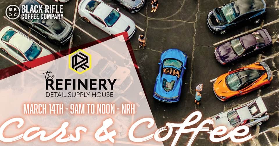 Cars & Coffee NRH (Hosted by The Refinery) event at 5555 Rufe Snow Dr in North Richland Hills, TX on March 14, 2026