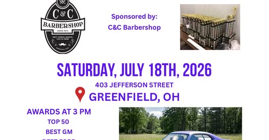 C&C Barbershop Car Show event at 403 Jefferson Street in Greenfield, OH on July 18, 2026