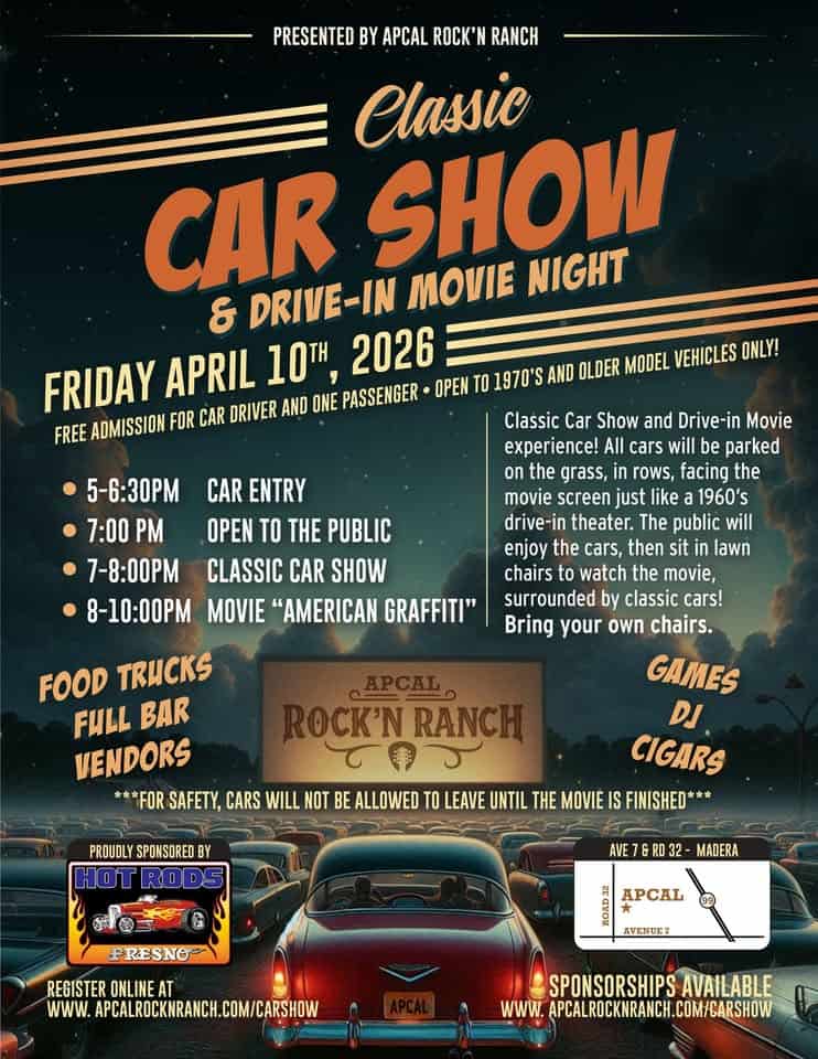 Classic Car Show & Drive-in Movie Night event at 7451 Road 32 in Madera, CA on April 10, 2026