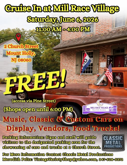 Cruise In At Mill Race Village event at Mill Race Village in Mount Holly, NJ on June 6, 2026
