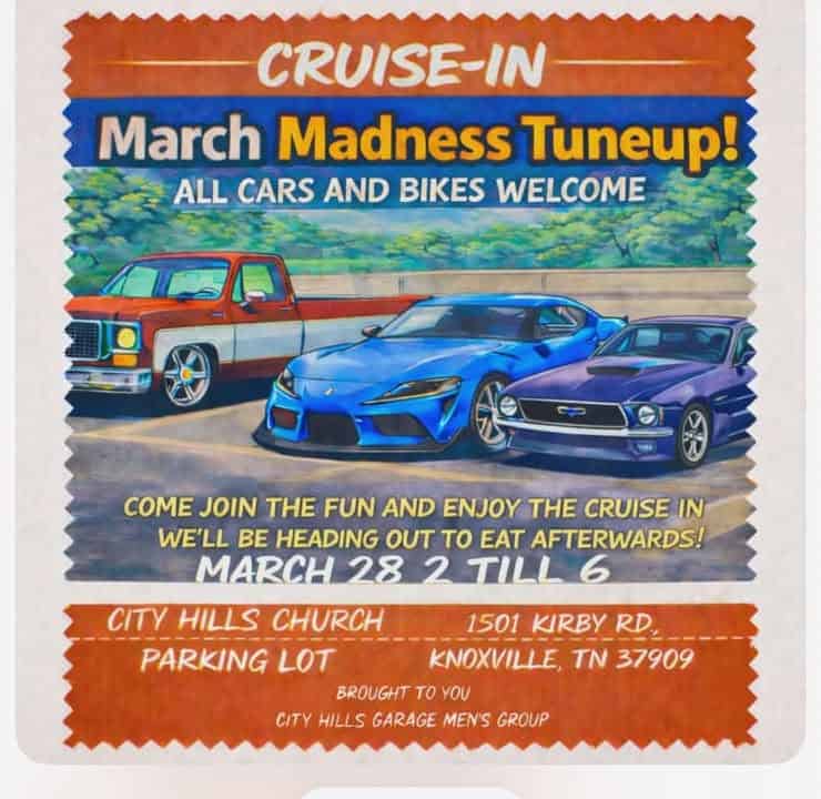 Cruise-In March Madness Tuneup! event at City Hills Church in Knoxville, TN on March 28, 2026