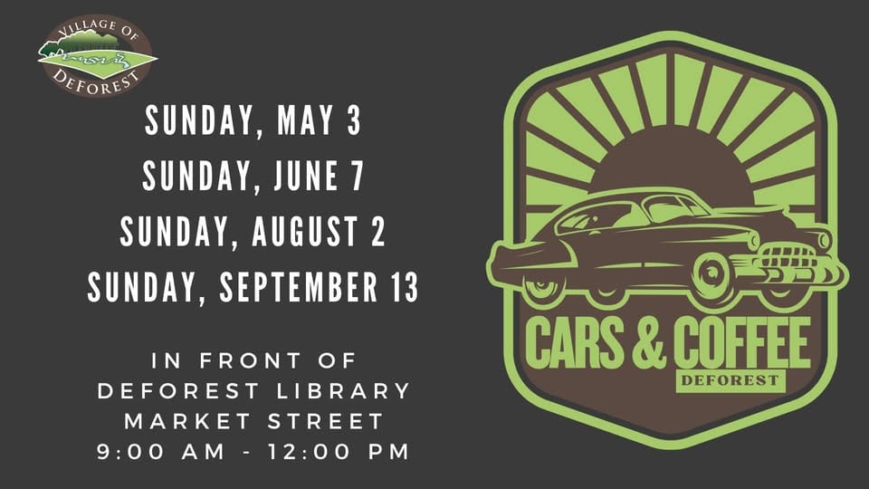 DeForest Cars & Coffee event at 203 Library St in Deforest, WI on May 3, 2026