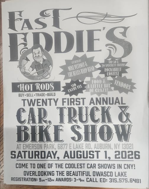 Fast Eddie's Twenty First Annual Car, Truck & Bike Show event at Emerson Park in Auburn, NY on August 1, 2026