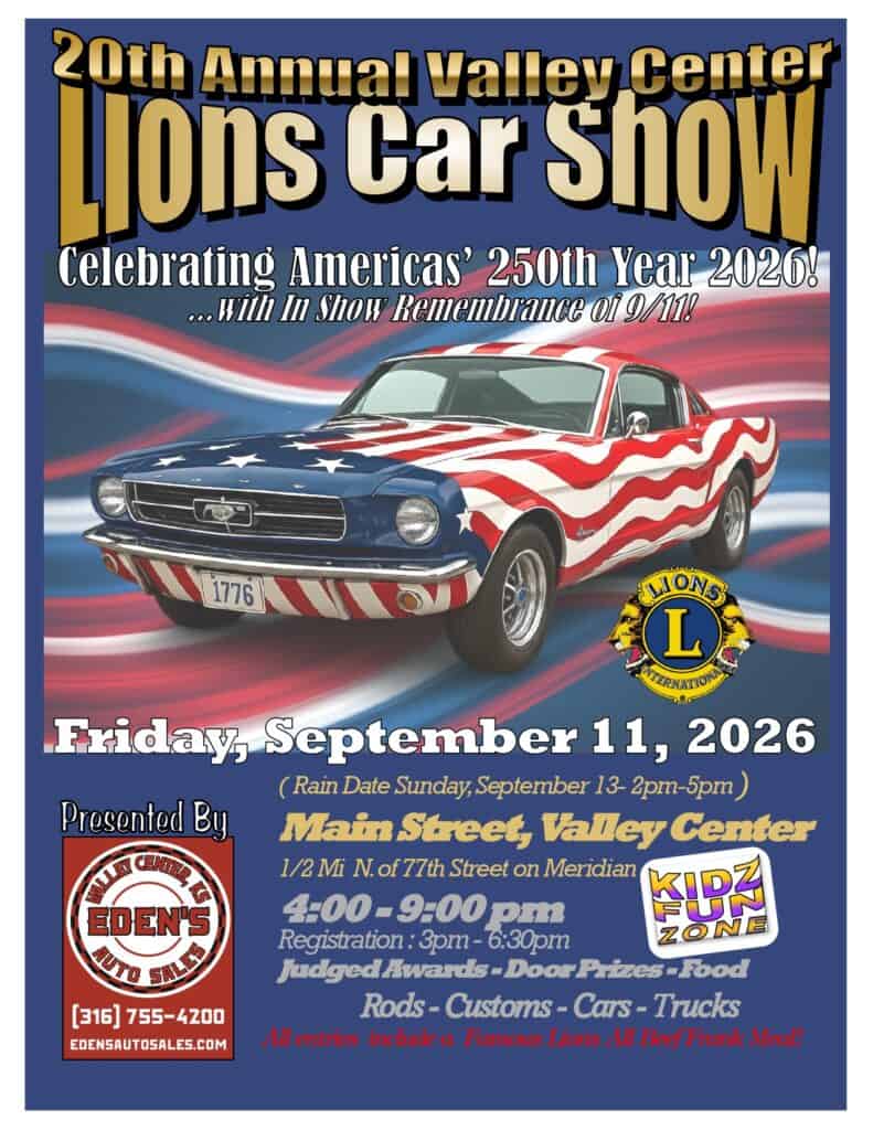 20th Annual Valley Center Lions Car Show Celebrating America's 250th Year event at Main Street, Valley Center in Valley Center, KS on September 11, 2026