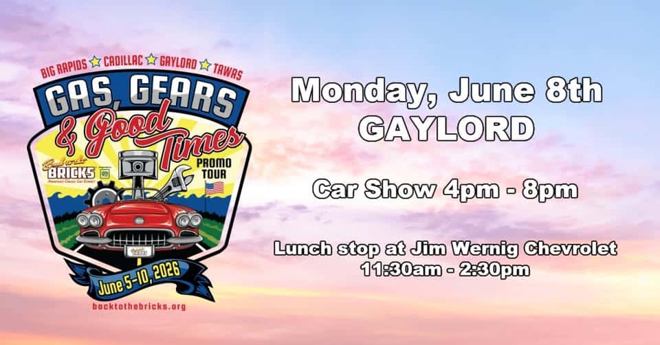 Gas, Gears & Good Times Promo Tour – Stop #3 in Gaylord! event at Downtown Gaylord in Gaylord, MI on June 8, 2026