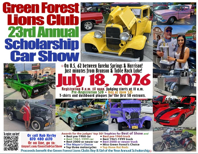 Green Forest Lions Club 23rd Annual Scholarship Car Show event at U.S. 62 between Eureka Springs & Harrison in Eureka Springs, AR on July 18, 2026