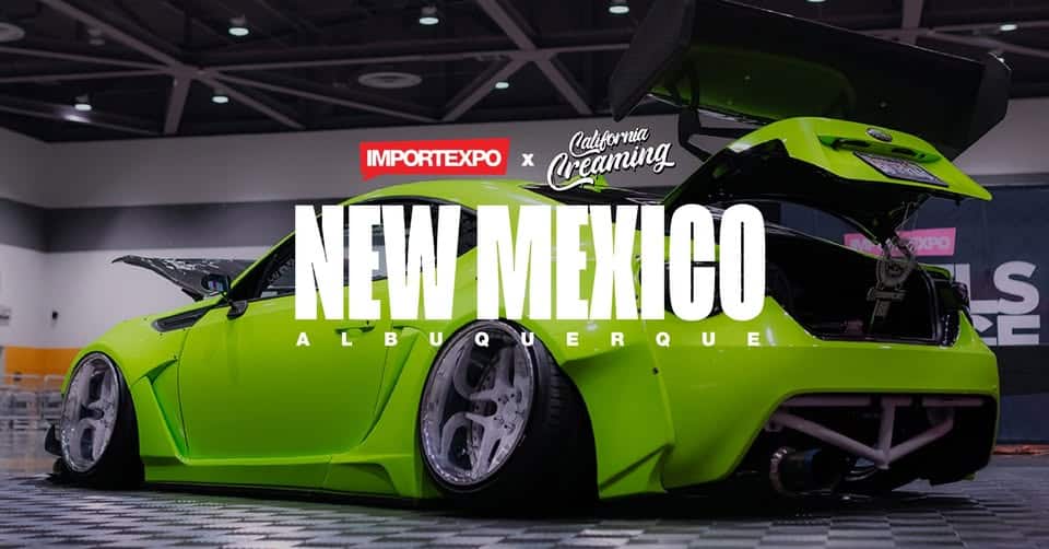 IMPORTEXPO x CALI CREAMING - New Mexico 2026 event at 2910 Yale Blvd Se in Albuquerque, NM on July 25, 2026