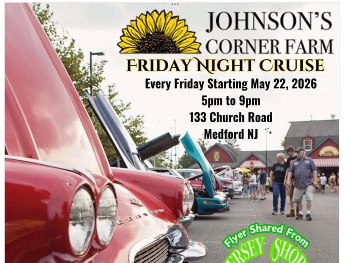 Johnson's Corner Farm Friday Night Cruise event at Johnson's Corner Farm in Medford, NJ on May 22, 2026