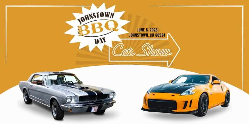 Johnstown BBQ Day's 3rd Annual Car Show event at 150 S Parish Ave in Johnstown, CO on June 6, 2026