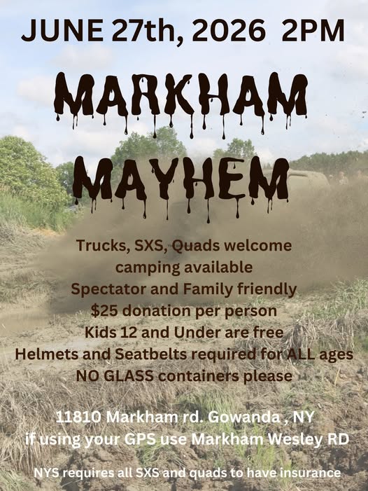 Markham Mayhem event at 11810 Markham Rd in Gowanda, NY on June 27, 2026