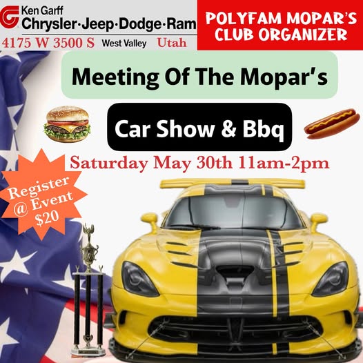 Meeting Of The Mopar's Car Show & Bbq event at Ken Garff Chrysler-Jeep-Dodge-Ram in West Valley, UT on May 30, 2026