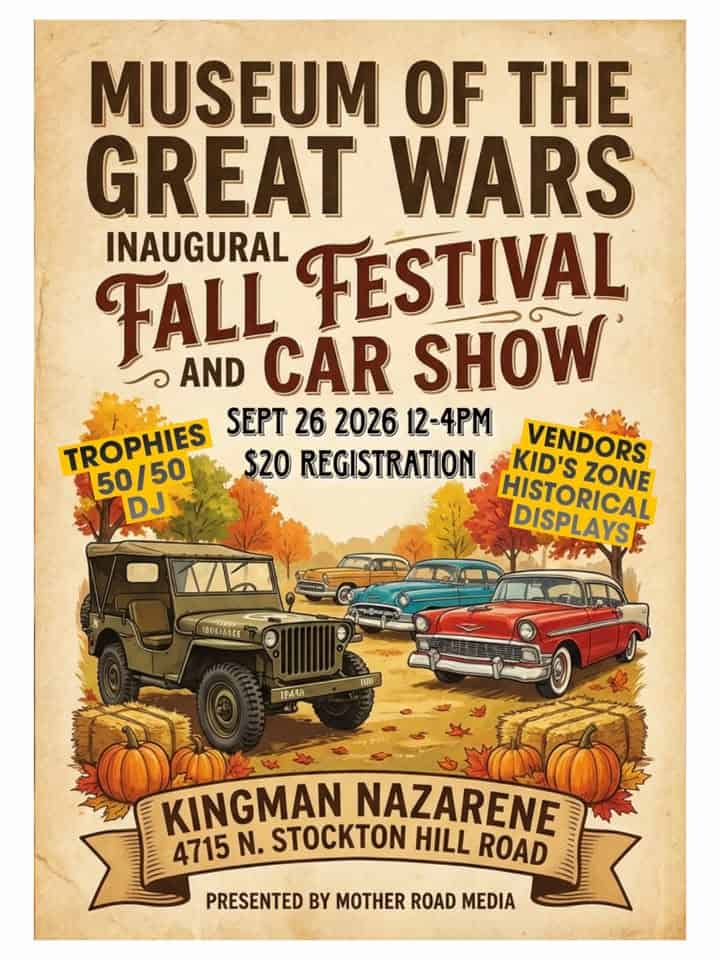 Museum Of The Great Wars Inaugural Fall Festival And Car Show event at 4715 Stockton Hill Rd in Kingman, AZ on September 26, 2026