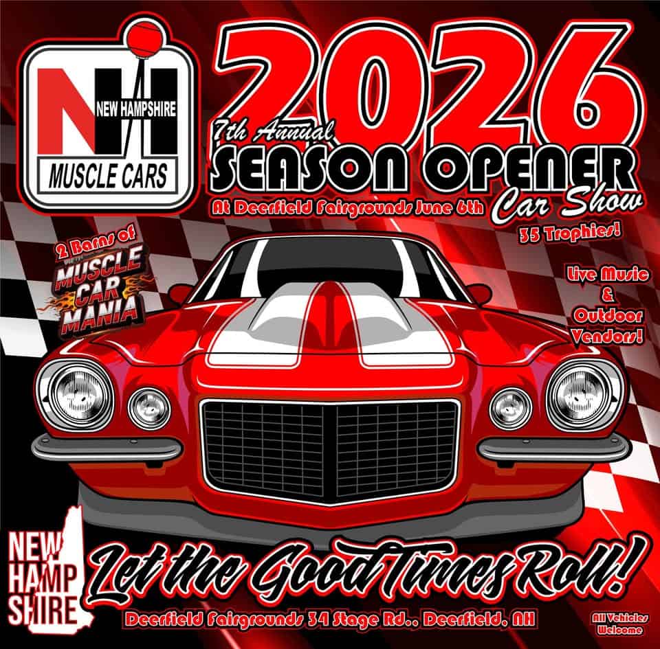 NH Muscle Cars Season Opener Car Show: Let the Good Times Roll at Deerfield Fairgrounds event at 34 Stage Rd in Deerfield, NH on June 6, 2026