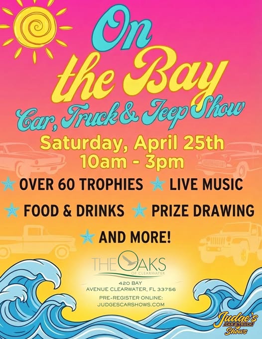 On The Bay Car, Truck & Jeep Show event at The Oaks of Clearwater in Clearwater, FL on April 25, 2026