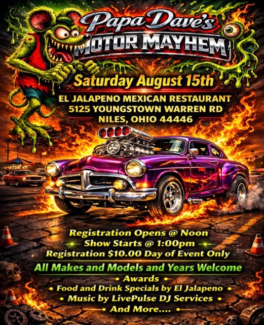 Papa Dave's Motor Mayhem event at El Jalapeno Mexican Restaurant in Niles, OH on August 15, 2026