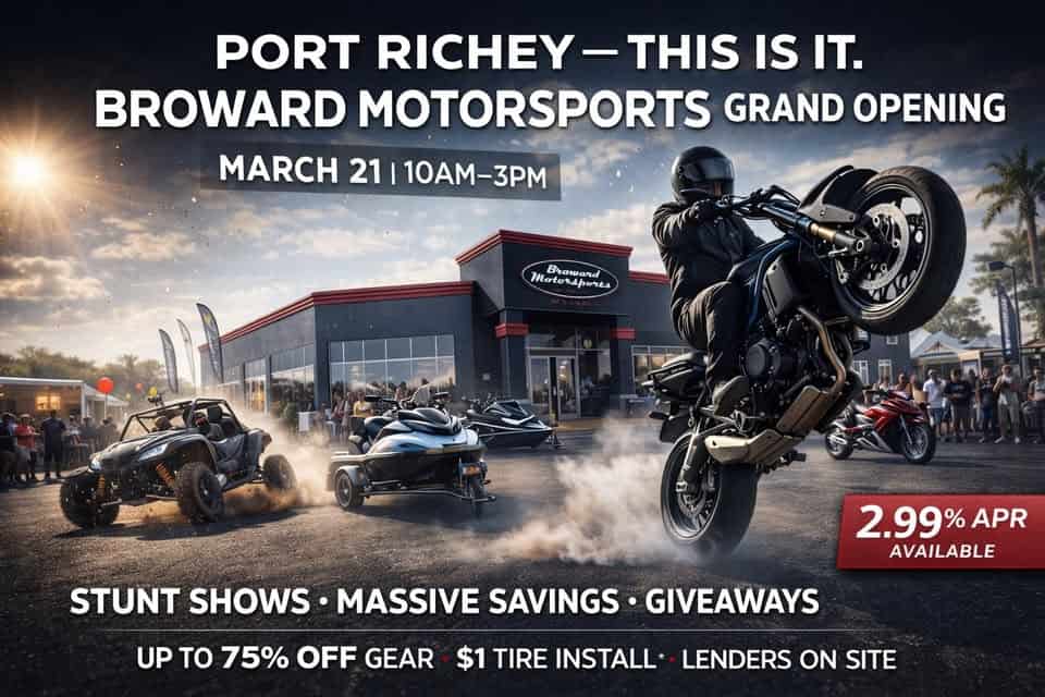 PORT RICHEY — THIS IS IT - The Broward Motorsports Grand Opening event at 9825 Us-19 in Port Richey, FL on March 21, 2026