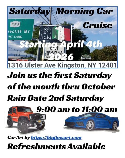 Saturday Morning Car Cruise event at 1316 Ulster Ave in Kingston, NY on April 4, 2026