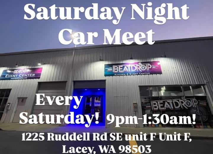 Saturday Night Car Meet event at BeatDrop Kitchen & Event Center in Lacey, WA on March 5, 2026
