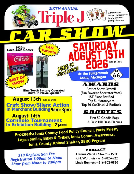 Sixth Annual Triple J Car Show event at Fairgrounds in Ionia, MI on August 15, 2026