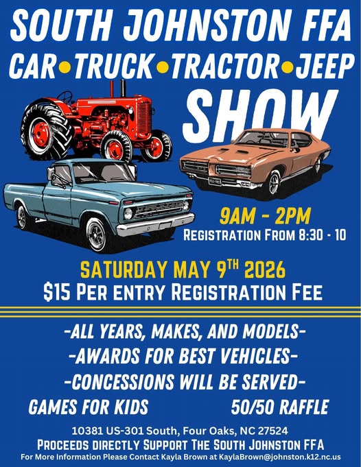 South Johnston FFA Car Truck Tractor Jeep Show event at 10381 US-301 South in Four Oaks, NC on May 9, 2026