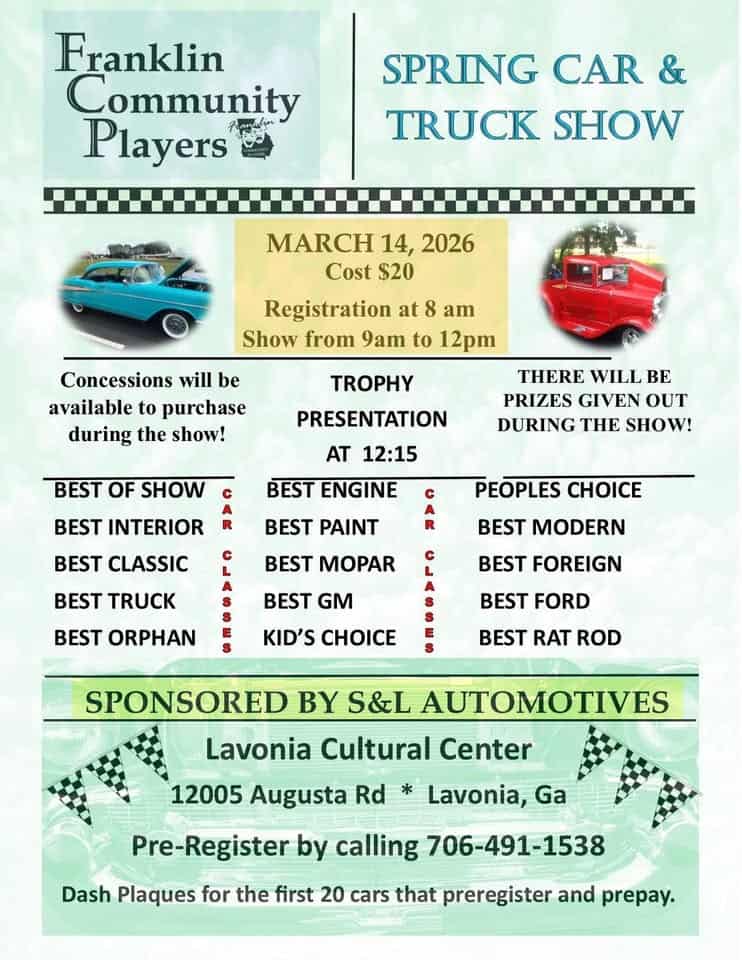 Spring Car & Truck Show event at 12005 Augusta Rd in Lavonia, GA on March 14, 2026