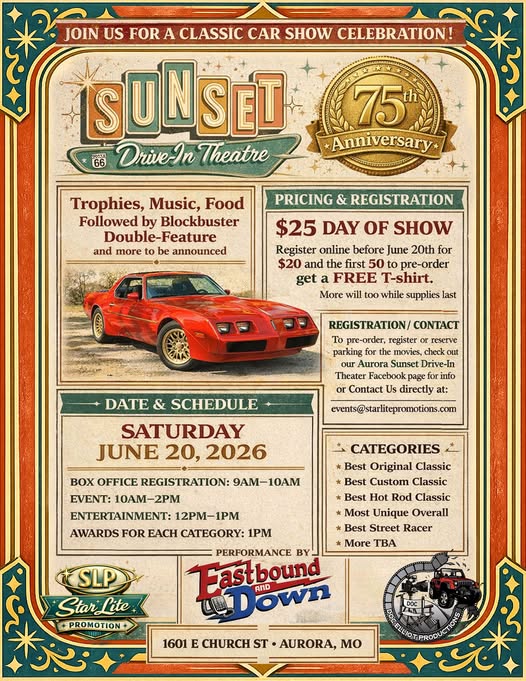 Sunset Drive-In Theatre 75th Anniversary event at Sunset Drive-In Theatre in Aurora, MO on June 20, 2026