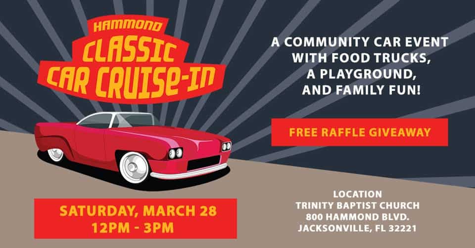 Trinity Hammond Classic Car Cruise-In! event at 800 Hammond Blvd in Jacksonville, FL on March 28, 2026