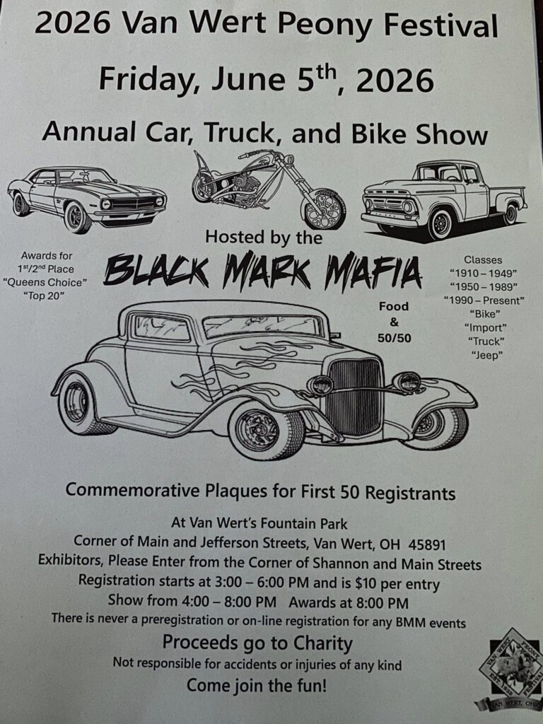 2026 Van Wert Peony Festival Annual Car, Truck, and Bike Show Hosted by the Black Mark Mafia event at Van Wert's Fountain Park in Van Wert, OH on June 5, 2026