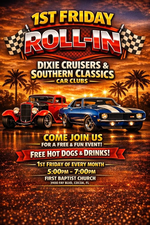 1st Friday Roll-In Dixie Cruisers & Southern Classics Car Clubs event at First Baptist Church in Cocoa, FL on May 5, 2026