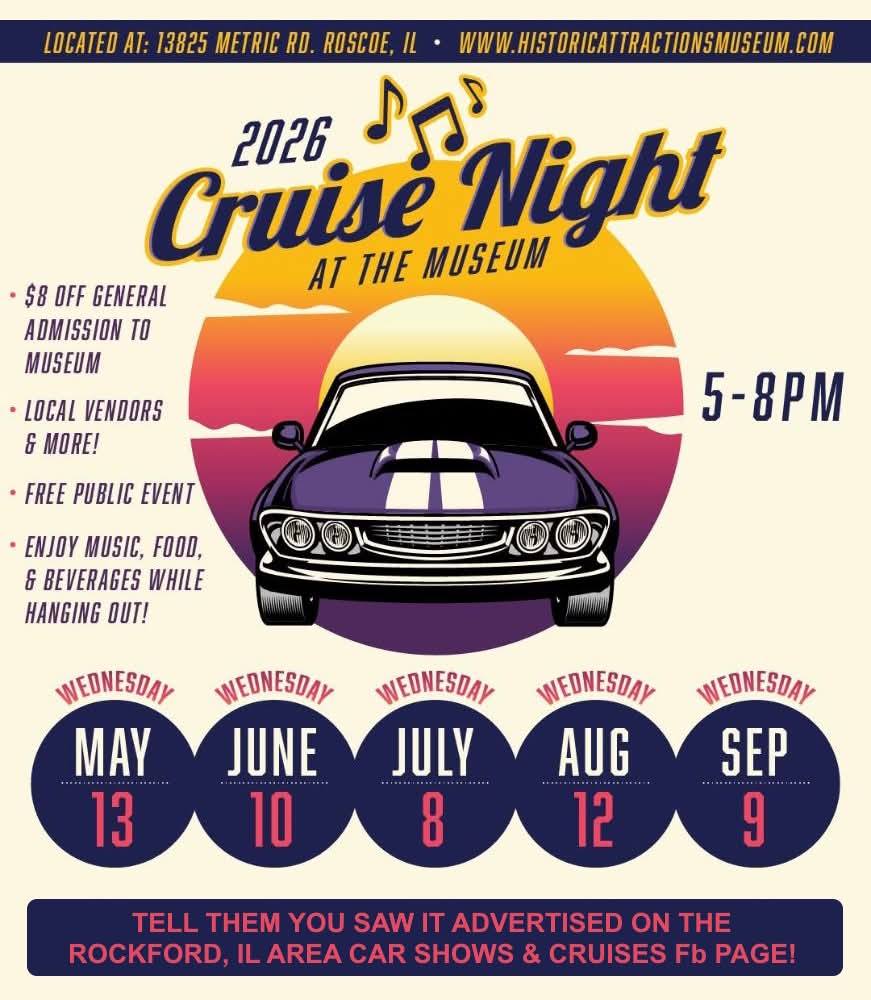 2026 Cruise Night At The Museum event at Historic Attractions Museum in Roscoe, IL on May 13, 2026