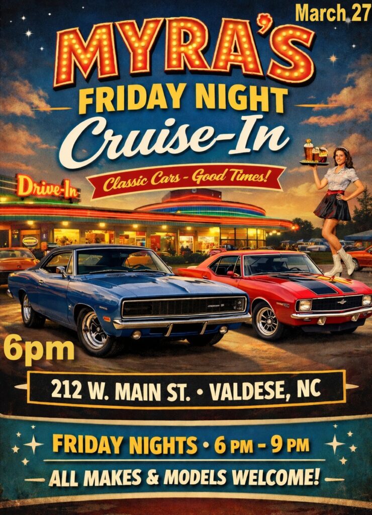 Myra's Friday Night Cruise-In event at 212 W. Main St. in Valdese, NC on April 15, 2026