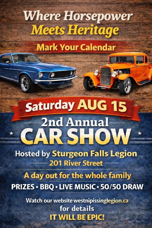 2nd Annual CAR SHOW Hosted by Sturgeon Falls Legion event at Sturgeon Falls Legion in Sturgeon Falls, ON on August 15, 2026