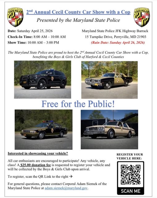 2nd Annual Cecil County Car Show with a Cop event at Maryland State Police JFK Highway Barrack in Perryville, MD on April 25, 2026