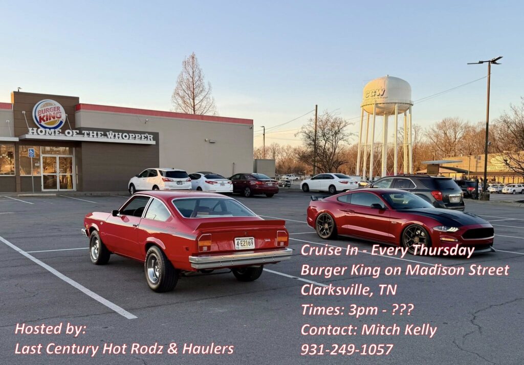 Last Century Hot Rodz & Haulers Cruise In - Every Thursday event at Burger King in Clarksville, TN on April 7, 2026