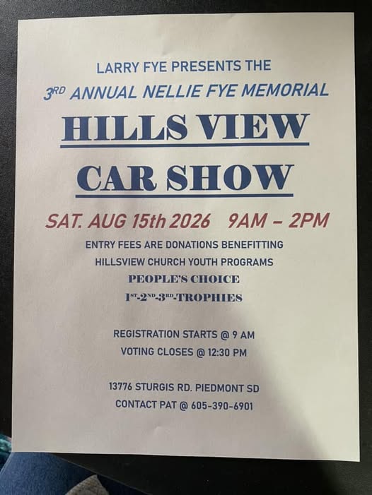3rd Annual Nellie Fye Memorial Hills View Car Show event at 13776 Sturgis Rd in Piedmont, SD on August 15, 2026