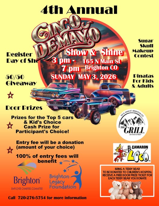 4th Annual Cinco De Mayo Show & Shine event at 165 N Main St in Brighton, CO on May 3, 2026
