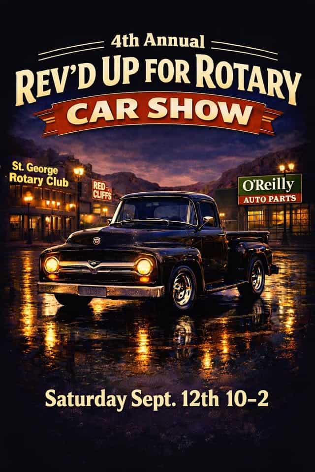 4th Annual Rev’d up 4 Rotary Car Show event at Red Cliffs in St. George, UT on September 12, 2026