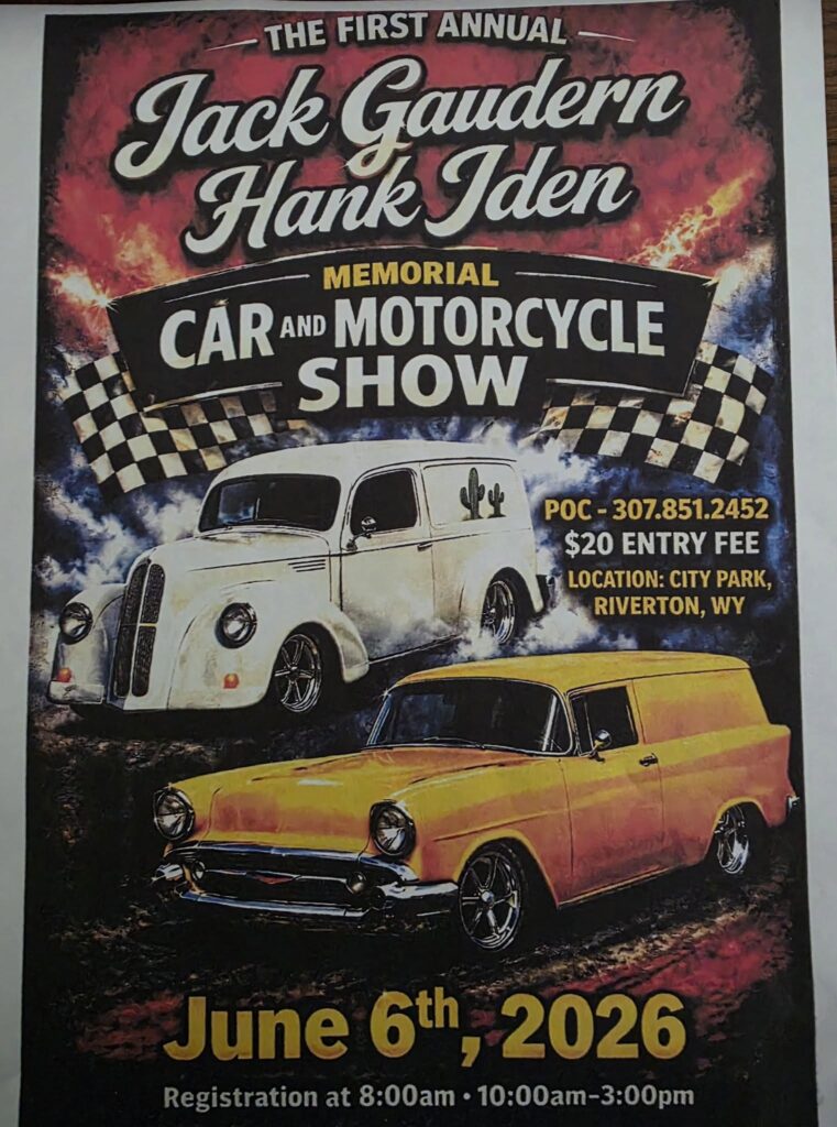 The First Annual Jack Gaudern Hank Iden Memorial Car And Motorcycle Show event at City Park in Riverton, WY on June 6, 2026