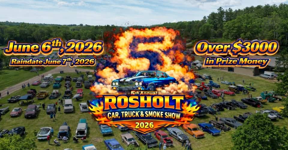 5th Annual Rosholt Car, Truck & Smoke Show event at 186 Forest St W in Rosholt, WI on June 6, 2026