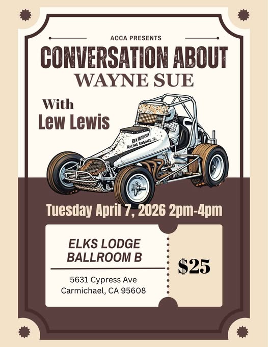 ACCA Presents Conversation About Wayne Sue With Lew Lewis event at ELKS LODGE BALLROOM B in Carmichael, CA on April 7, 2026