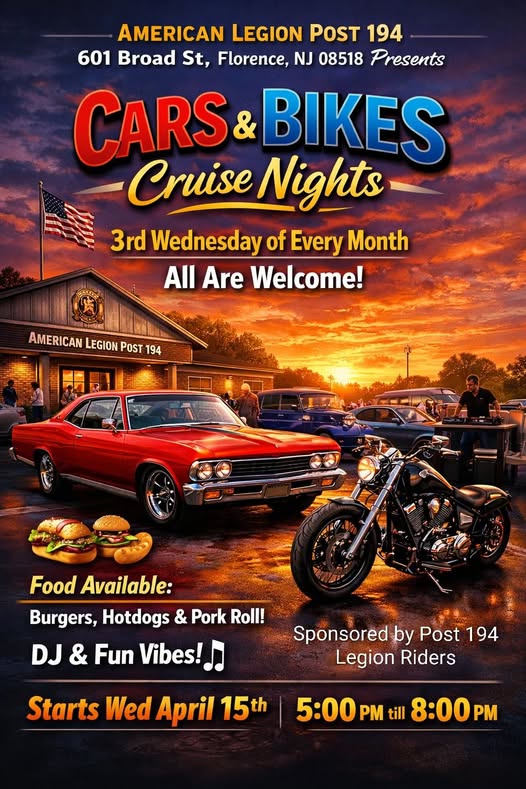 American Legion Post 194 Cars & Bikes Cruise Nights event at American Legion Post 194 in Florence, NJ on April 15, 2026