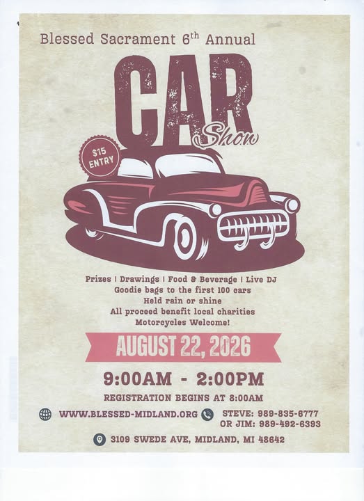 Blessed Sacrament 6th Annual CAR Show event at 3109 Swede Ave in Midland, MI on August 22, 2026