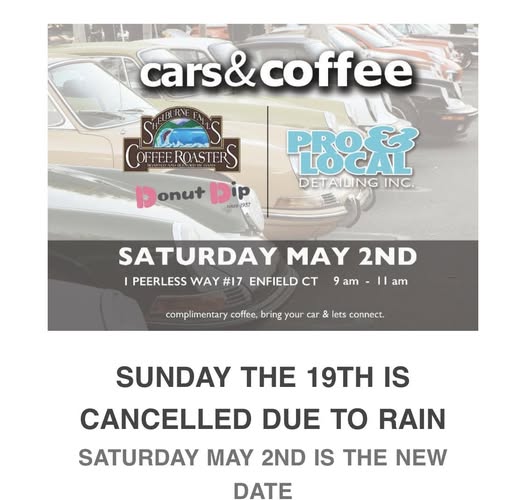 Cars & Coffee event at 1 Peerless Way #17 in Enfield, CT on May 2, 2026